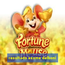 resultado exame delboni